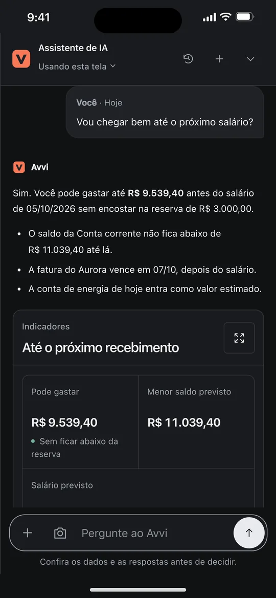 Assistente do Avvi no celular. Pergunta: vou chegar bem até o próximo salário? Resposta: sim, você pode gastar até R$&nbsp;9.539,40 antes do salário de 05/10 sem encostar na reserva de R$&nbsp;3.000,00.